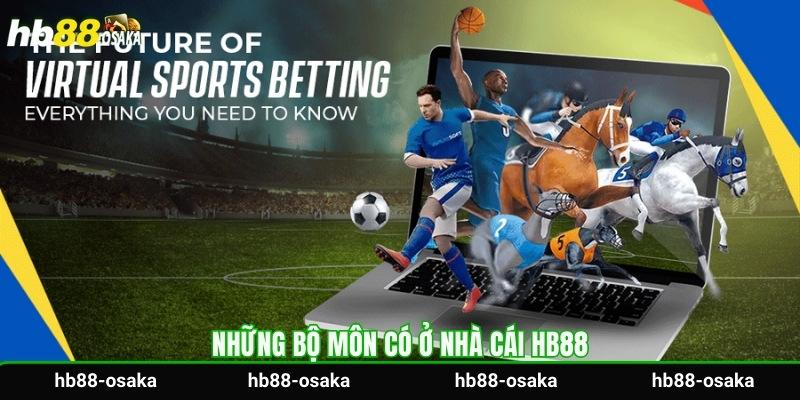 Những bộ môn có ở nhà cái HB88