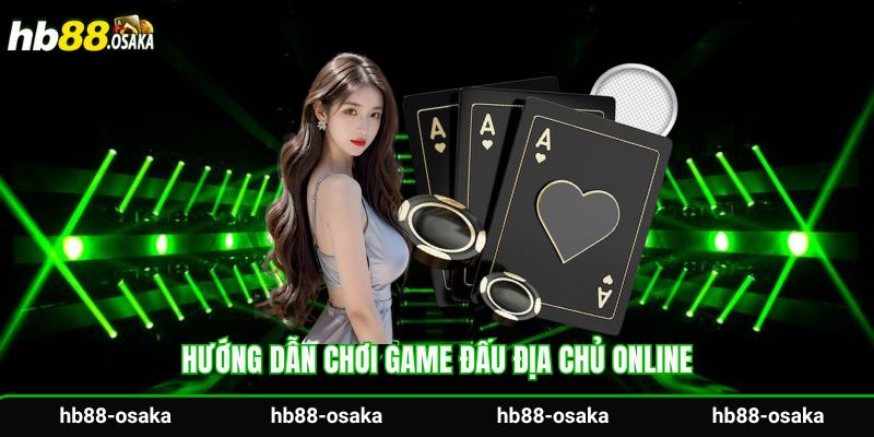 Hướng dẫn chơi game đấu địa chủ online
